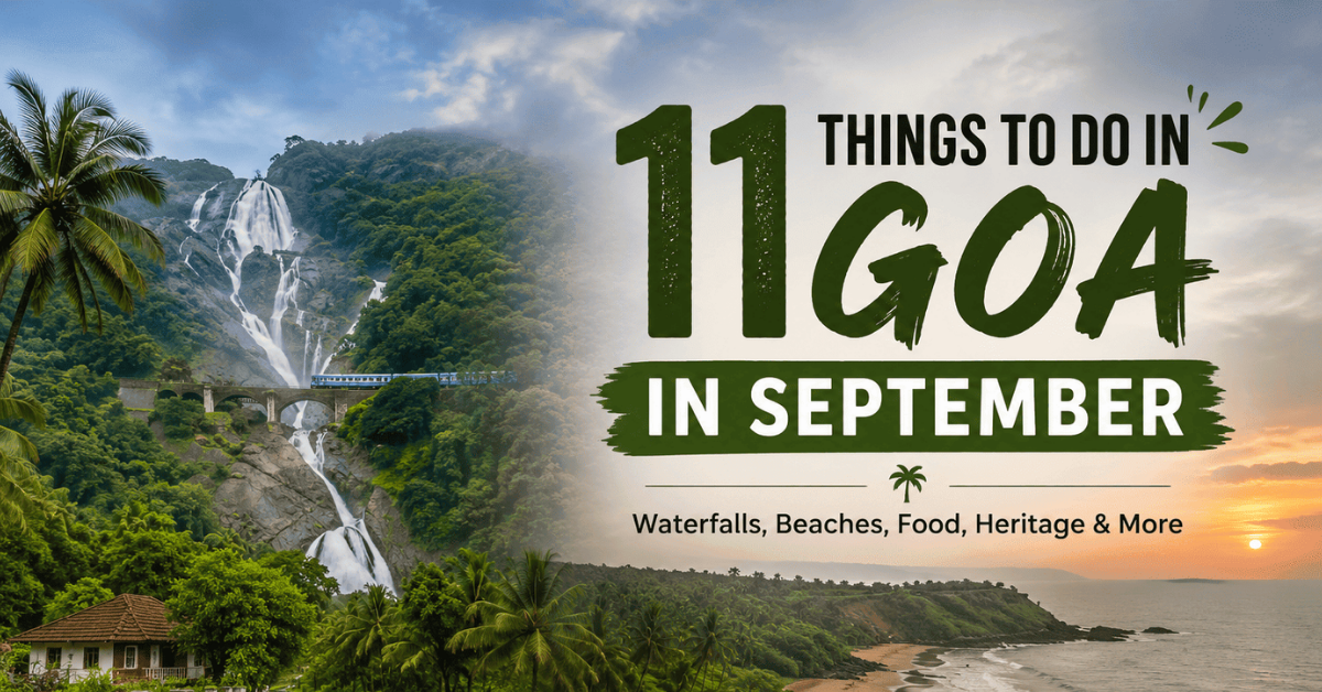 11 Things to Do in Goa in September | Goa Travel Guide