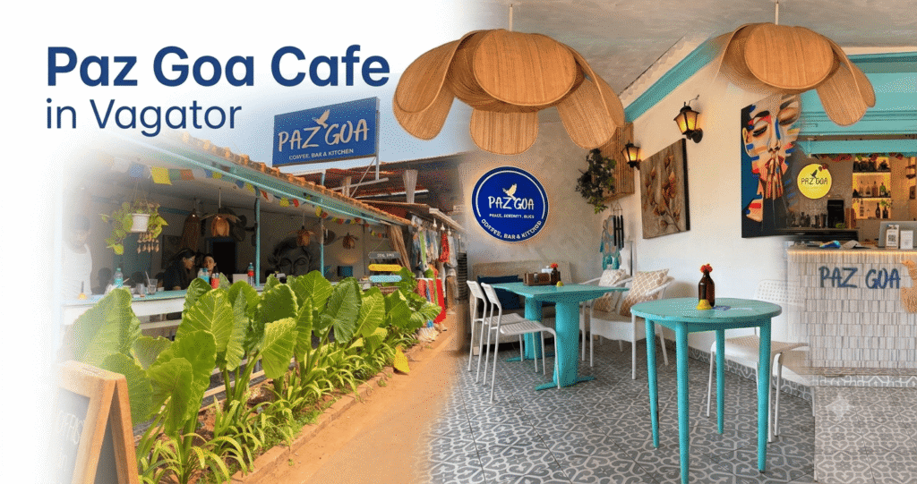 Paz Goa, Vagator: A Calm, Leafy Café Minutes from the Beach